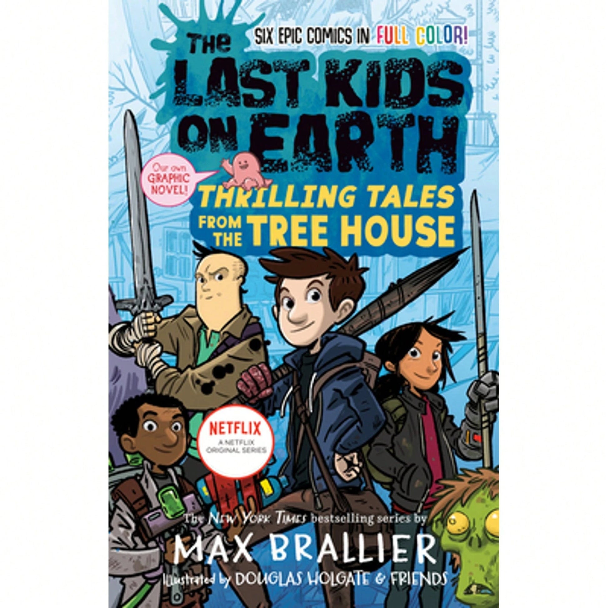 Pre-Owned The Last Kids On Earth: Thrilling Tales From The Tree House (Hardcover) By Max Brallier