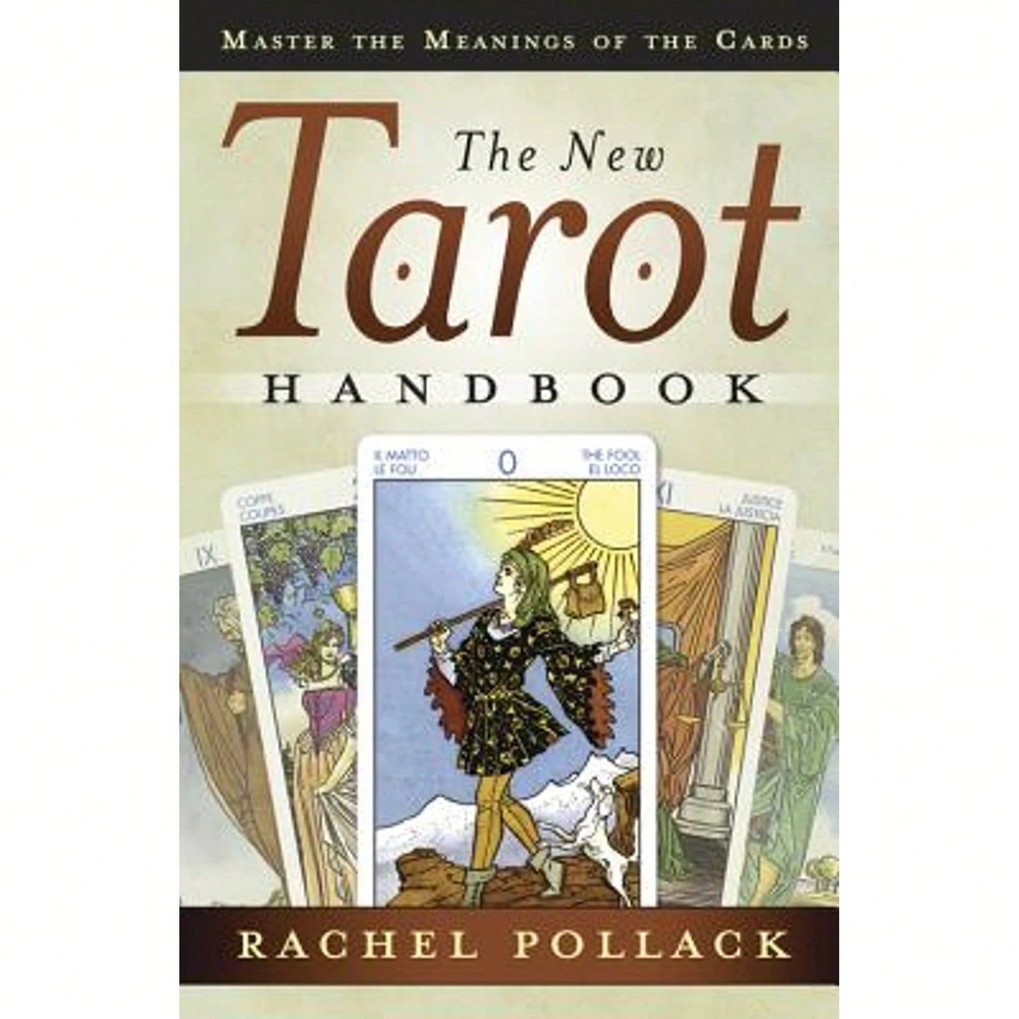 Pre-Owned The New Tarot Handbook: Master The Meanings Of The Cards (Paperback) By Rachel Pollack