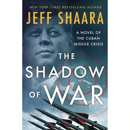 Pre-Owned The Shadow Of War: A Novel Of The Cuban Missile Crisis (Hardcover) By Jeff Shaara
