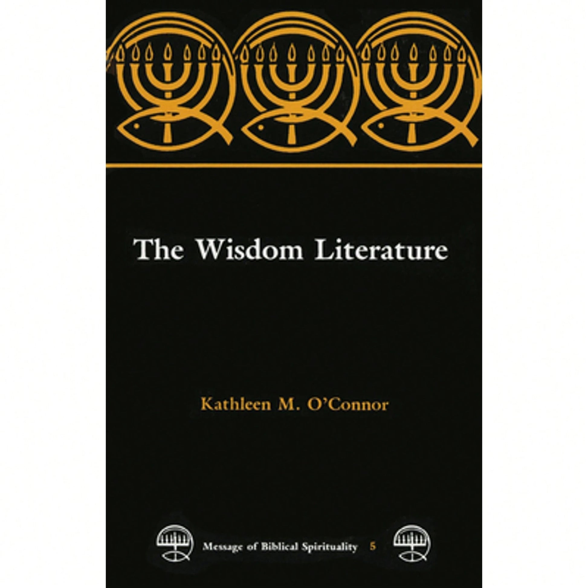 Pre-Owned The Wisdom Literature (Paperback) By Kathleen M O'Connor