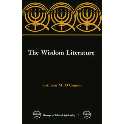 Pre-Owned The Wisdom Literature (Paperback) By Kathleen M O'Connor