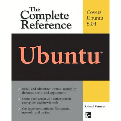 Pre-Owned Ubuntu: The Complete Reference (Paperback) By Richard Petersen