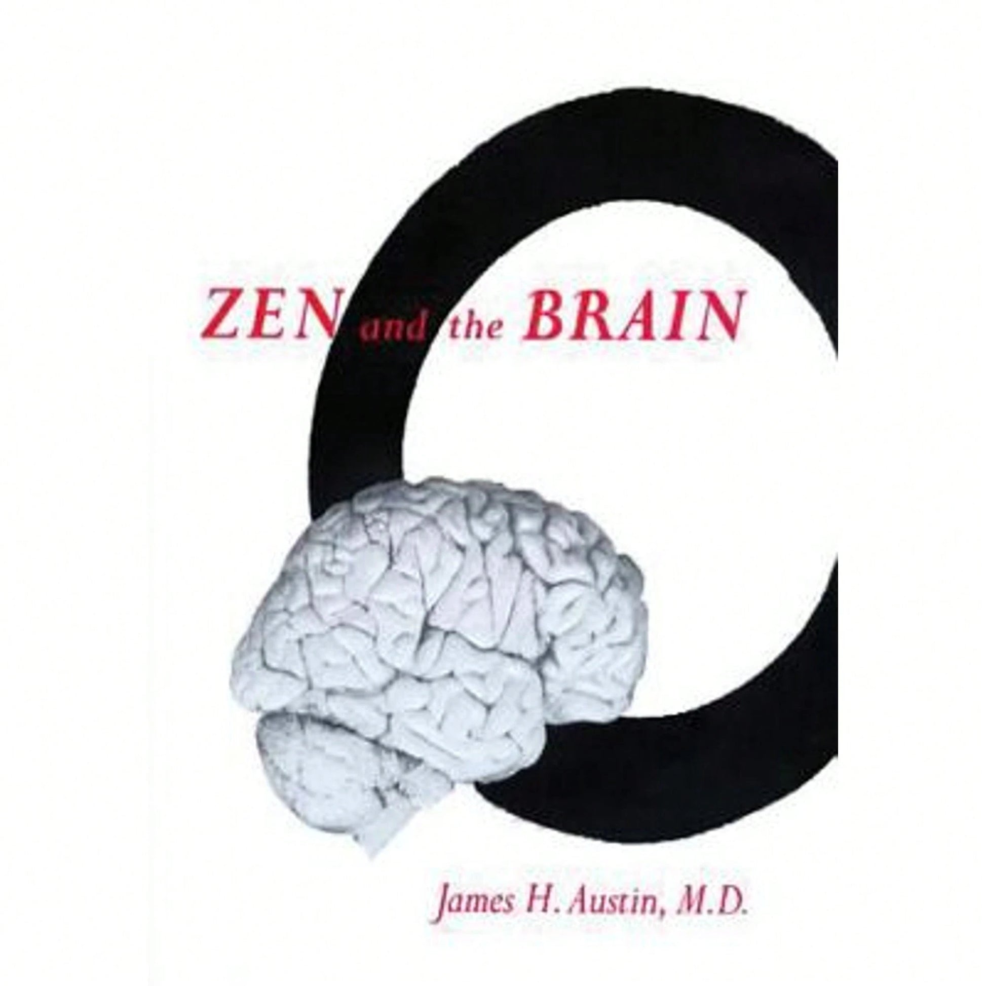 Pre-Owned Zen And The Brain (Paperback) By James H Austin