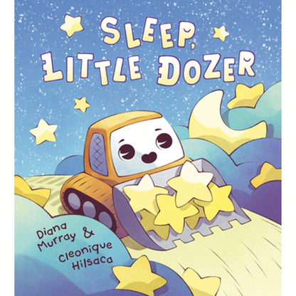 Sleep, Little Dozer: A Bedtime Book Of Construction Trucks (Hardcover) By Diana Murray