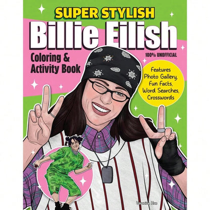 Super Stylish Billie Eilish Coloring & Activity Book: Features Photo Gallery