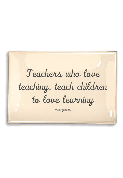 Teachers Who Love Teaching Decoupage Glass Tray - Ben's Garden