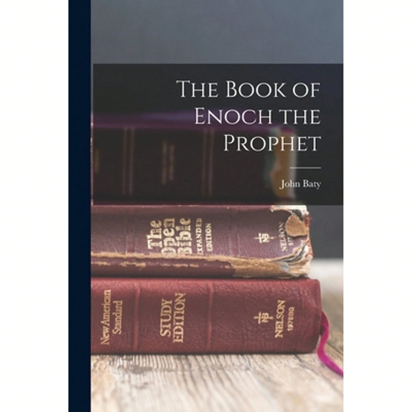 The Book Of Enoch The Prophet (Paperback) By John Baty