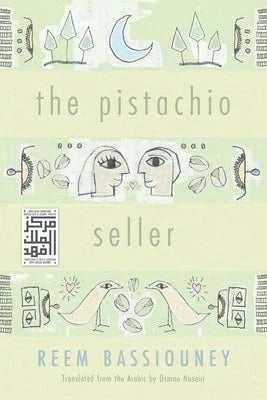 The Pistachio Seller (Paperback) By Reem Bassiouney, Osman Nusairi
