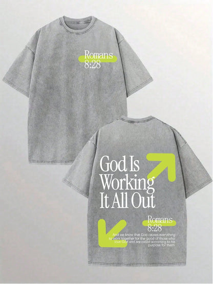 Vintage Washed T-Shirt Double Sided Printed (230 Pure Cotton T-Shirt) God Is Working It All Out Romans Graphic, Comfortable, Fashionable T-Shirt