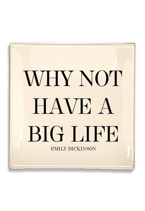 Why Not Have A Big Life Decoupage Glass Tray - Ben's Garden