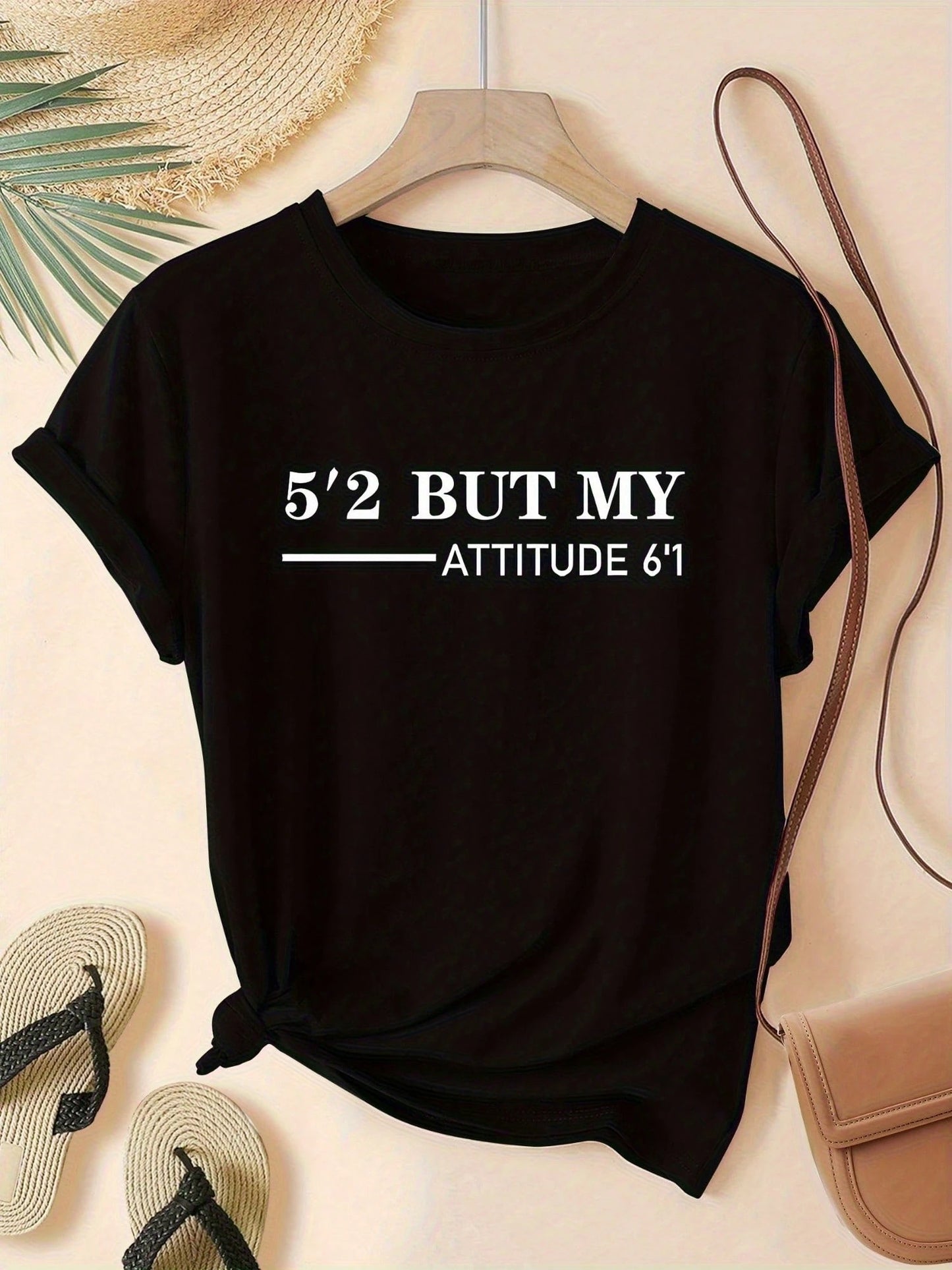 Women's "5'2 BUT MY ATTITUDE 6'1" Graphic T-Shirt- Black With White Text Casual Short Sleeve Round Neck Tee, Relaxed Fit, Machine Washable, All-Season Comfort, Ladies T Shirts, Comfortable Clothing