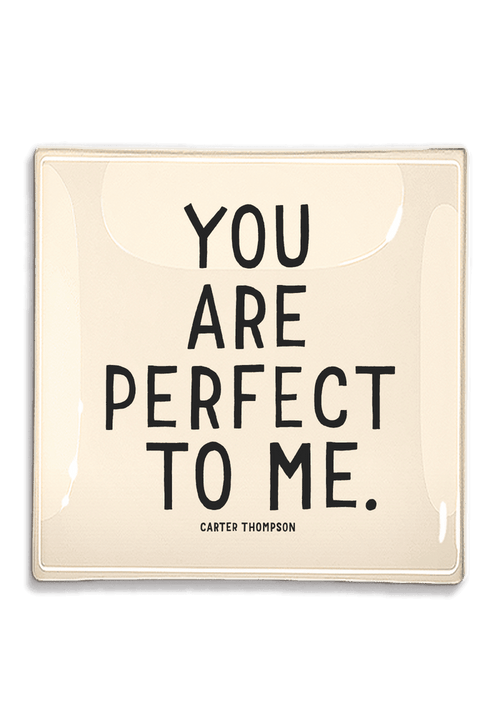 You Are Perfect Decoupage Glass Tray - Ben's Garden